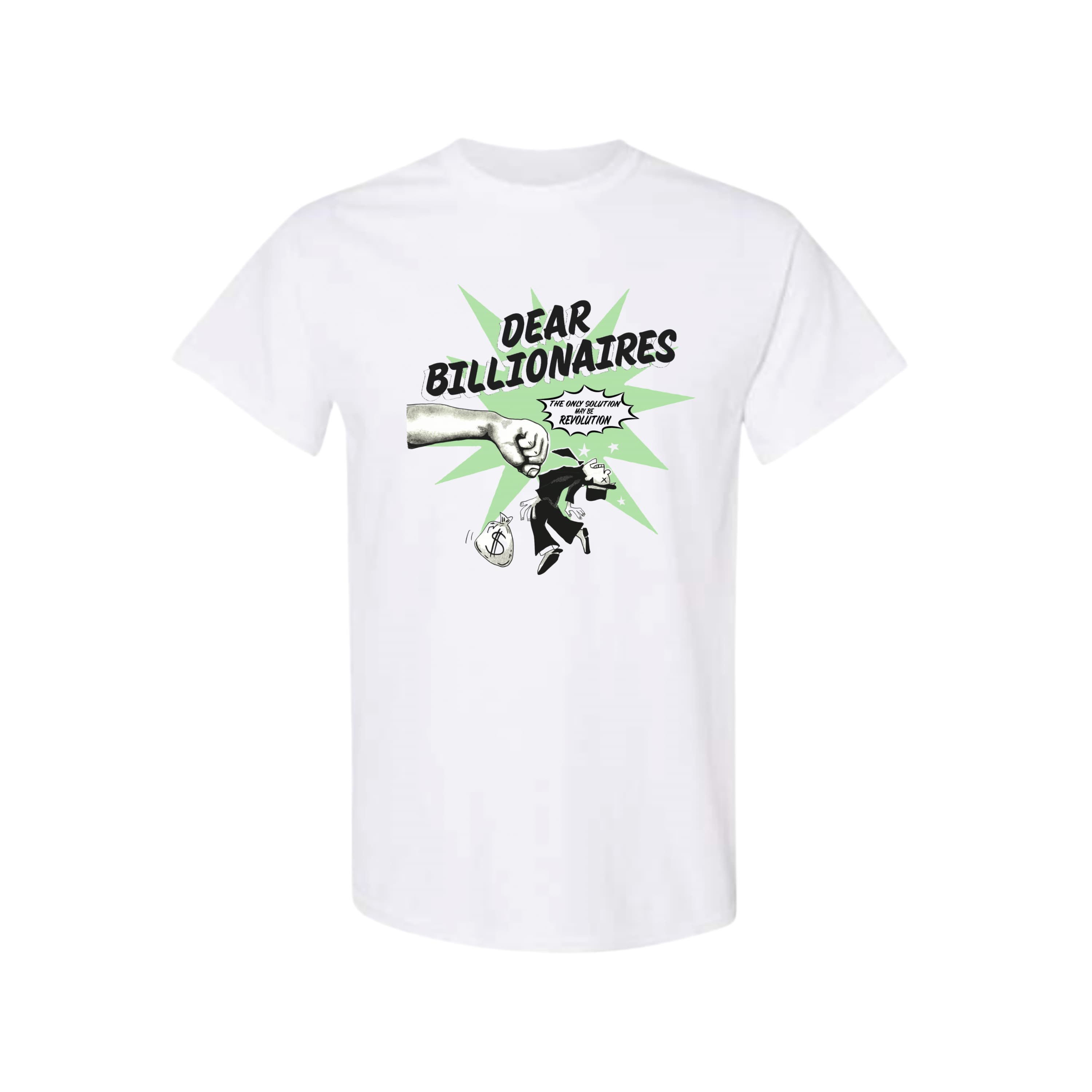Dear Billionaires T-Shirt